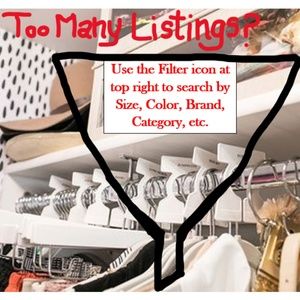 Too Many Listings? Use filter.